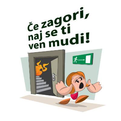 Evakuacija Ce zagori naj se ti ven mudi